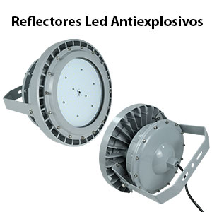 Reflectores Led antiexplosivos en Lima